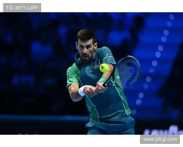 德约科维奇逆转晋级年终总决赛四强再度冲击赛季完美收官